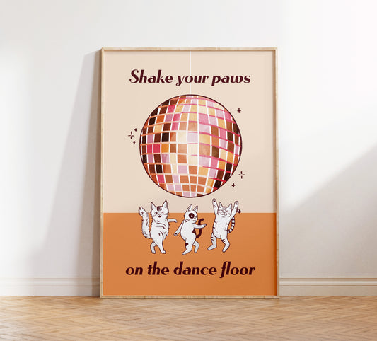 Shake Your Paws on the Dance Floor Print (unframed)