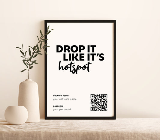 "Drop It Like It's Hotspot" Wifi Print (unframed)