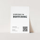 "Everyday I'm Buffering" Wifi Print (unframed)